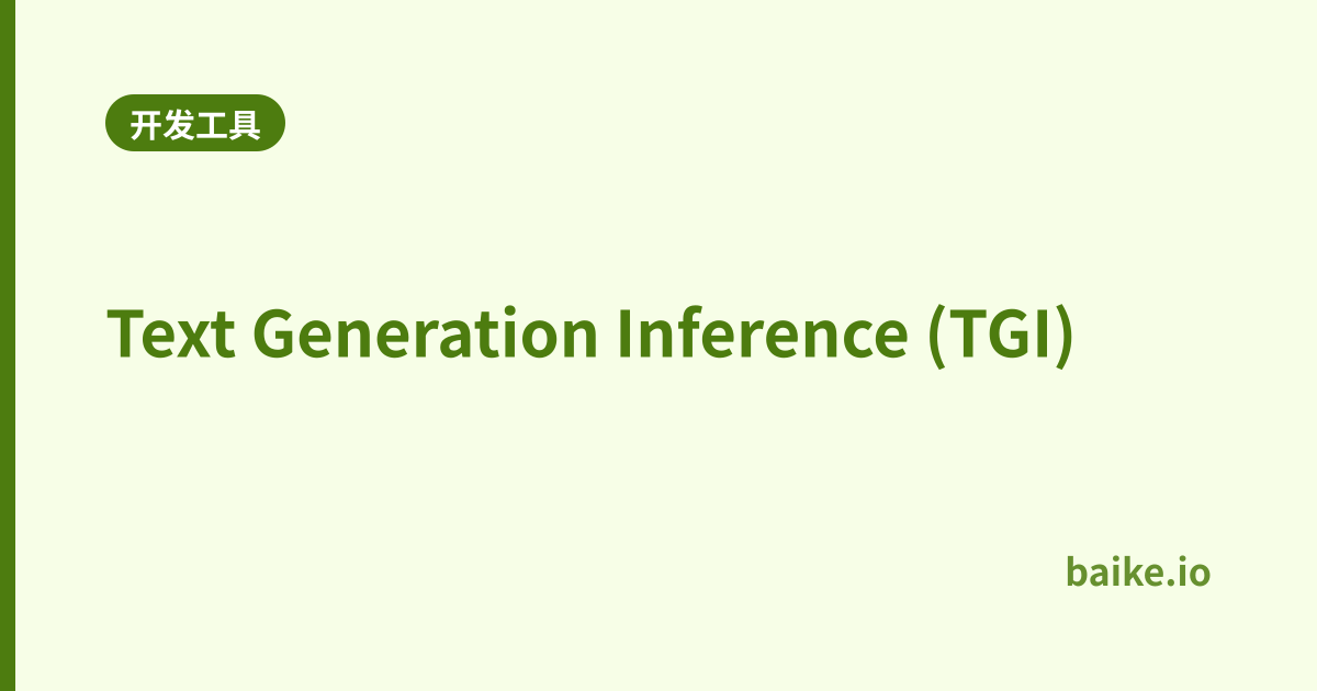Text Generation Inference (TGI)